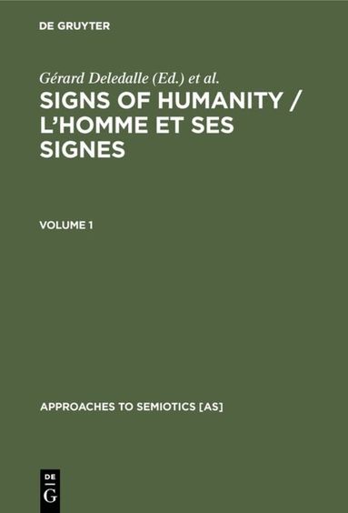 Gérard Deledalle, Michel Balat, Janice Deledalle-Rhodes - Signs of Humanity / L’homme et ses signes, Inbunden