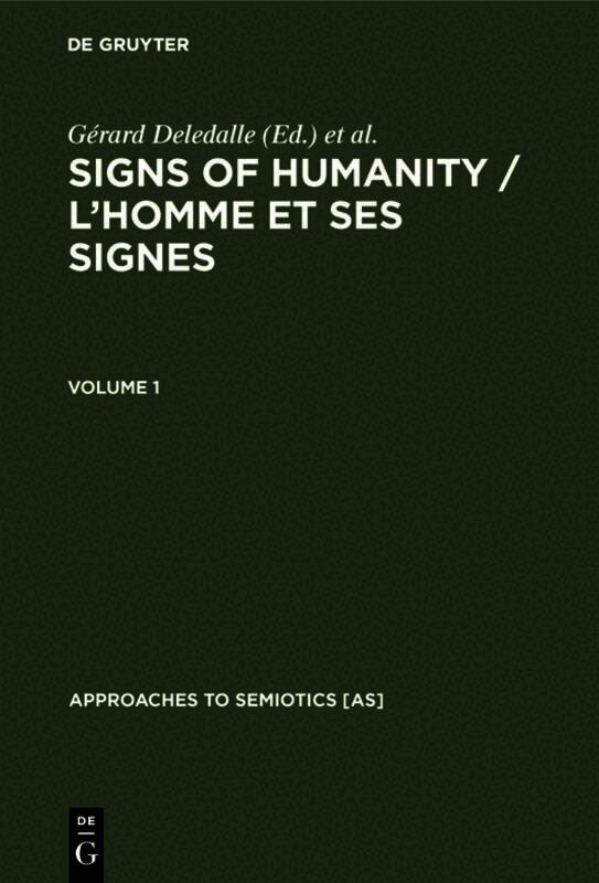 Signs of Humanity / L’homme et ses signes