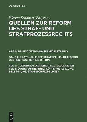 Werner Schubert, Jürgen Regge, Peter Rieß, Werner Schmid - Quellen zur Reform des Straf- und Strafprozeßrechts, Teil 1, 1. Lesung, Inbunden