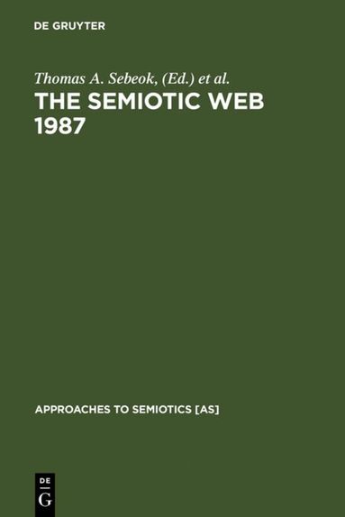 Thomas A. Sebeok, Jean Umiker-Sebeok - Semiotic Web 1987, Inbunden