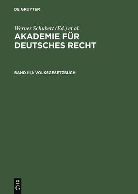 bokomslag Akademie für Deutsches Recht, Bd III,1, Volksgesetzbuch
