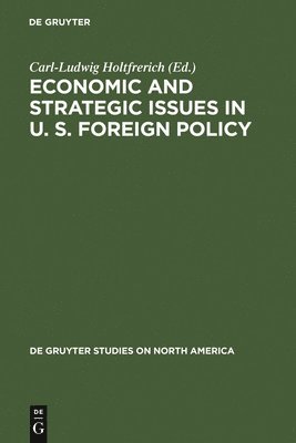 bokomslag Economic and Strategic Issues in U. S. Foreign Policy