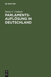 bokomslag Parlamentsauflsung in Deutschland