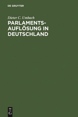 bokomslag Parlamentsauflösung in Deutschland