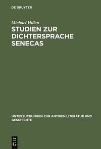 bokomslag Studien Zur Dichtersprache Senecas