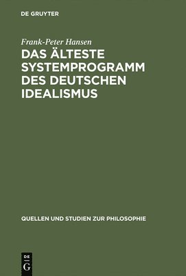Das lteste Systemprogramm des deutschen Idealismus 1