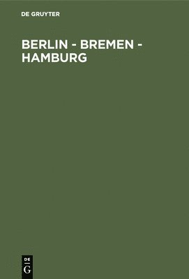 Berlin - Bremen - Hamburg 1