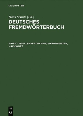 Quellenverzeichnis, Wortregister, Nachwort 1