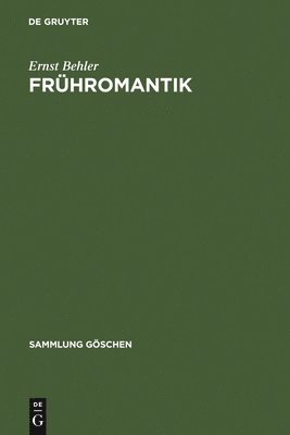 Ernst Behler - Frühromantik, Inbunden