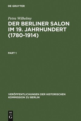 Der Berliner Salon Im 19. Jahrhundert (1780-1914)