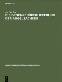 bokomslag Die Gedenkenüberlieferung Der Angelsachsen