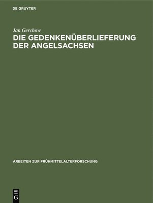 bokomslag Die Gedenkenüberlieferung Der Angelsachsen