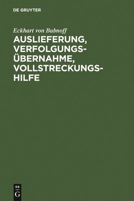 bokomslag Auslieferung, Verfolgungsbernahme, Vollstreckungshilfe