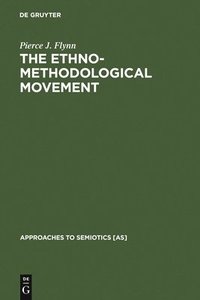 bokomslag The Ethnomethodological Movement