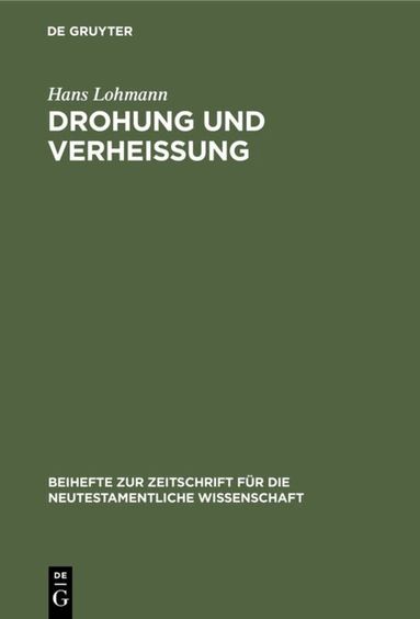 Hans Lohmann - Drohung und Verheißung, Inbunden