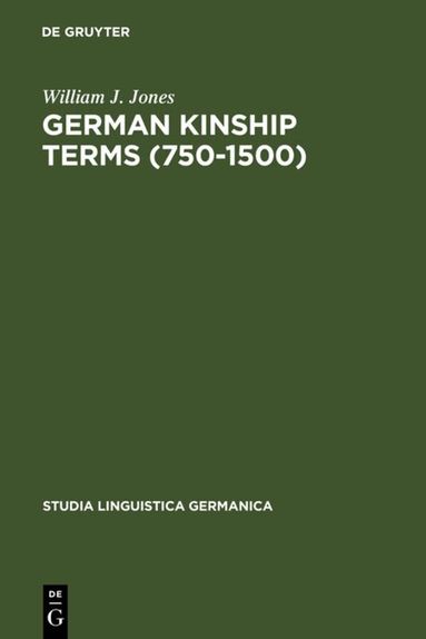 William J. Jones - German Kinship Terms (750-1500), Inbunden