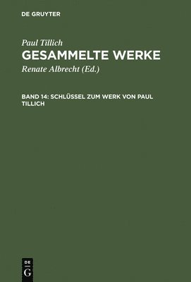 Paul Tillich, Renate Albrecht - Schlüssel Zum Werk Von Paul Tillich, Inbunden