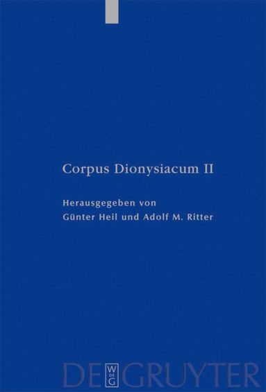 Pseudo-Dionysiu, Günter Heil, Adolf M. Ritter - Pseudo-Dionysius Areopagita. De Coelesti Hierarchia, De Ecclesiastica Hierarchia, De Mystica Theologia, Epistulae, Inbunden