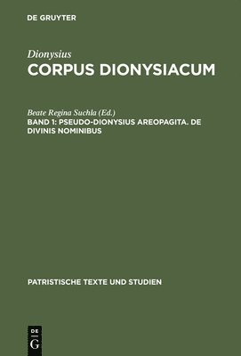 Pseudo-Dionysiu, Beate Regina Suchla - Pseudo-Dionysius Areopagita. De Divinis Nominibus, Inbunden