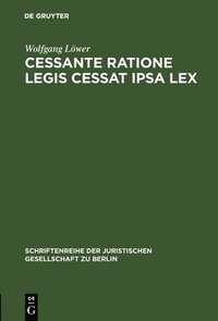bokomslag Cessante ratione legis cessat ipsa lex