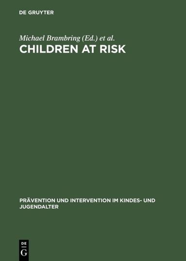 Michael Brambring, Friedrich Lösel, Helmut Skowronek - Children at Risk, Inbunden