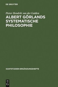 bokomslag Albert Görlands Systematische Philosophie