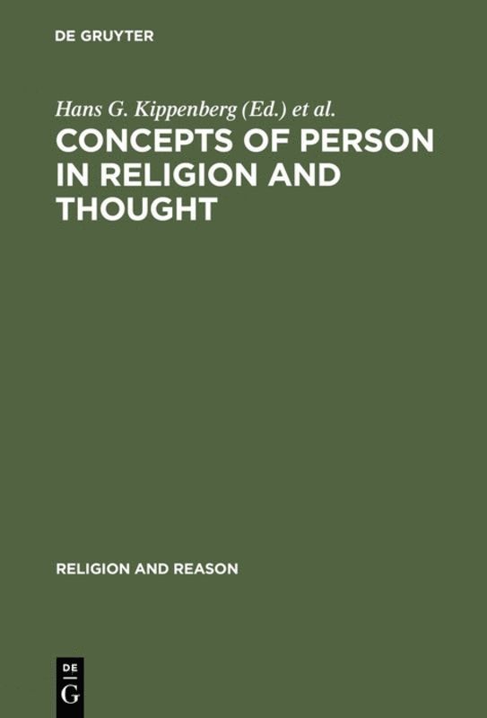 Hans G. Kippenberg, Yme B. Kuiper, Andy F. Sanders - Concepts of Person in Religion and Thought, Inbunden