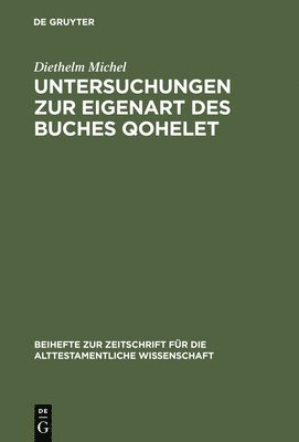 bokomslag Untersuchungen Zur Eigenart Des Buches Qohelet