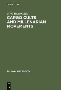 bokomslag Cargo Cults and Millenarian Movements