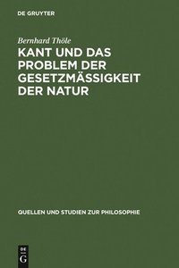 bokomslag Kant Und Das Problem Der Gesetzmäßigkeit Der Natur