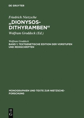 Wolfram Groddeck - "Dionysos-Dithyramben", Inbunden