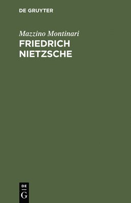 Mazzino Montinari - Friedrich Nietzsche, Inbunden