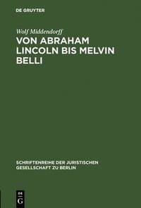 bokomslag Von Abraham Lincoln bis Melvin Belli