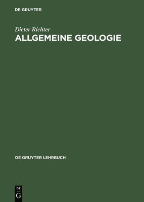 Dieter Richter - Allgemeine Geologie, Inbunden