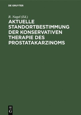 bokomslag Aktuelle Standortbestimmung der konservativen Therapie des Prostatakarzinoms