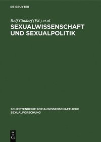 bokomslag Sexualwissenschaft und Sexualpolitik