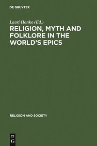 bokomslag Religion, Myth and Folklore in the World's Epics