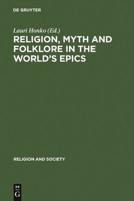 Religion, Myth and Folklore in the World's Epics 1