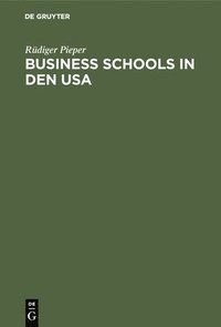 bokomslag Business schools in den USA