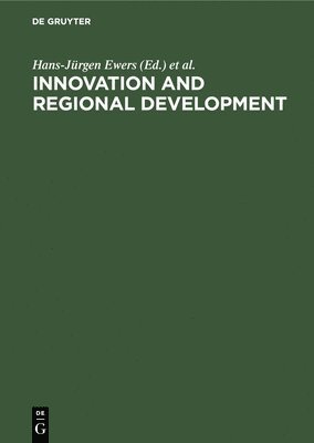 bokomslag Innovation and Regional Development: Strategies, Instruments and Policy Coordination. Proceedings of the Fifth International Conference on Innovation