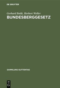 bokomslag Bundesberggesetz
