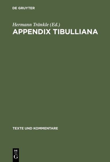 Hermann Tränkle - Appendix Tibulliana, Inbunden
