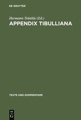 Hermann Tränkle - Appendix Tibulliana, Inbunden