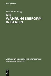 bokomslag Die Whrungsreform in Berlin