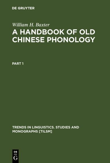 William H. Baxter - Handbook of Old Chinese Phonology, Inbunden