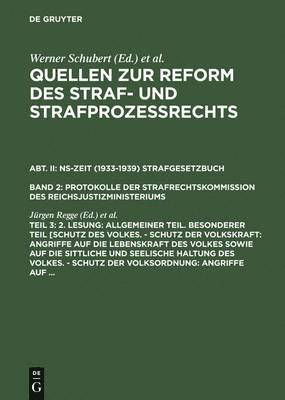 Jürgen Regge, Werner Schubert, Peter Rieß - 2. Lesung: Allgemeiner Teil. Besonderer Teil [Schutz Des Volkes. - Schutz Der Volkskraft: Angriffe Auf Die Lebenskraft Des Volkes Sowie Auf Die Sittliche Und Seelische Haltung Des Volkes. - Schutz Der Volksordnung: Angriffe Auf ..., Inbunden