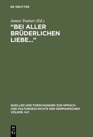 James Trainer - “Bei aller brüderlichen Liebe...”, Inbunden