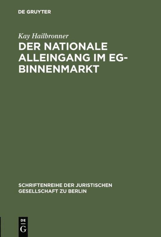 nationale Alleingang im EG-Binnenmarkt