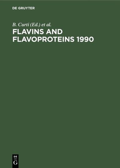 B. Curti, S. Ronchi, G. Zanetti - Flavins and Flavoproteins 1990, Inbunden