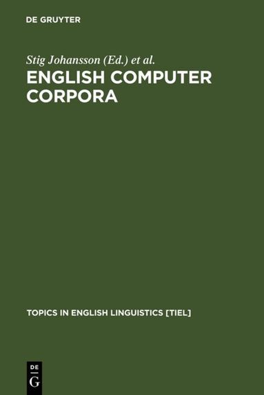 Stig Johansson, Anna-Brita Stenström - English Computer Corpora, Inbunden